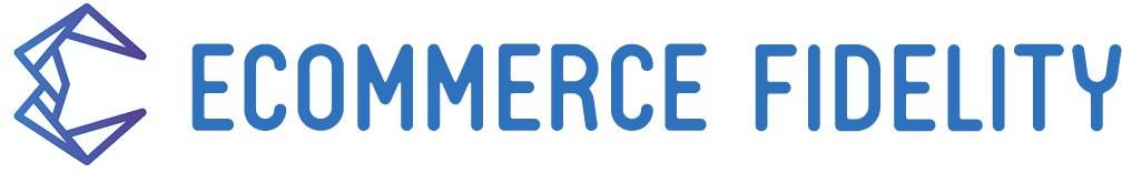 Ecommerce Fidelity